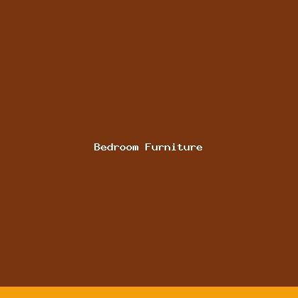 Bedroom Furniture