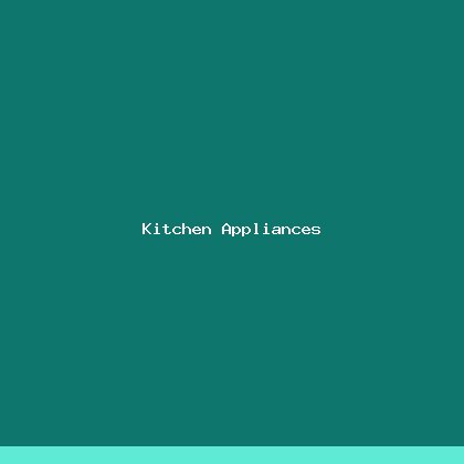 Kitchen Appliances