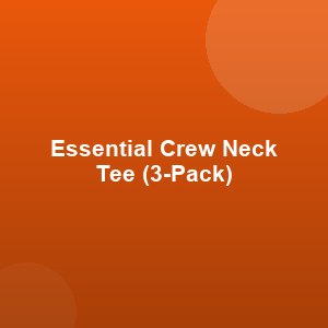 Essential Crew Neck Tee (3-Pack)