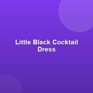 Little Black Cocktail Dress