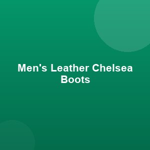 Men's Leather Chelsea Boots