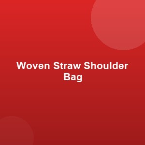 Woven Straw Shoulder Bag